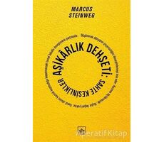 Aşikarlık Dehşeti: Sahte Kesinlikler - Marcus Steinweg - İthaki Yayınları