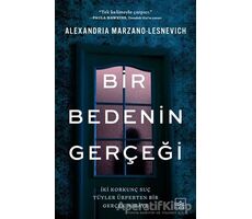 Bir Bedenin Gerçeği - Alexandria Marzano-Lesnevich - İthaki Yayınları