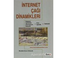 İnternet Çağı Dinamikleri - Mustafa Emre Civelek - Beta Yayınevi
