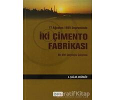 17 Ağustos 1999 Depreminde İki Çimento Fabrikası - A. Çağlar Akgüngör - Beta Yayınevi