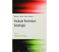 Hukuk Terimleri Sözlüğü (İtalyanca-Türkçe / Türkçe-İtalyanca) - Yasemin Yaşa - Beta Yayınevi