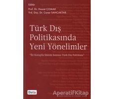 Türk Dış Politikasında Yeni Yönelimler - Caner Sancaktar - Beta Yayınevi
