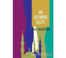Din Eğitiminde Kalite - Fahri Kayadibi - Dem Yayınları
