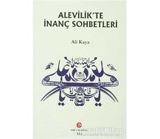 Alevilik’te İnanç Sohbetleri - Ali Kaya - Can Yayınları (Ali Adil Atalay)