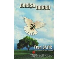 Barışa Doğru - Fecri Şayir - Can Yayınları (Ali Adil Atalay)