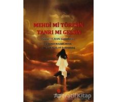 Mehdi mi Töresin Tanrı mı Gelsin - Gönül Elhan - Can Yayınları (Ali Adil Atalay)