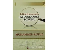 İslam Dünyasında Aydınlanma Sorunu - Muhammed Ali Kutub - Beka Yayınları