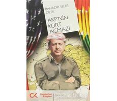 AKP’nin Kürt Açmazı - Bahadır Selim Dilek - Cumhuriyet Kitapları