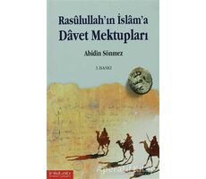 Rasullullah’ın İslam’a Davet Mektupları - Abidin Sönmez - İnkılab Yayınları