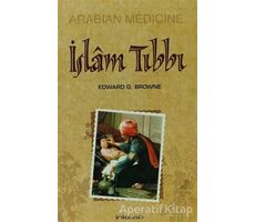 İslam Tıbbı - Edward G. Browne - İnkılab Yayınları