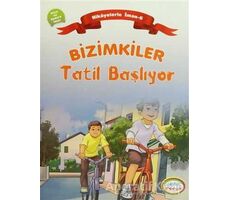 Bizimkiler: Tatil Başlıyor - Ayşe Alkan Sarıçiçek - İnkılab Yayınları