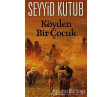 Köyden Bir Çocuk - Seyyid Kutub - İnkılab Yayınları