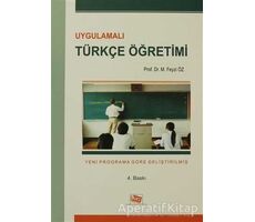 Uygulamalı Türkçe Öğretimi - M. Feyzi Öz - Anı Yayıncılık