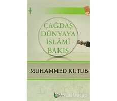 Çağdaş Dünyaya İslami Bakış - Muhammed Kutub - Beka Yayınları