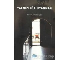 Yalnızlığa Uyanmak - Betül Çubukçuoğlu - Su Yayınevi