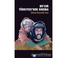 80ler Türkiyesinde Sinema - Şükran Esen Kuyucak - Su Yayınevi