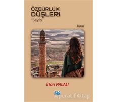 Özgürlük Düşleri - İrfan Palalı - Su Yayınevi