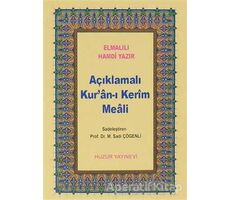 Açıklamalı Kur’an-ı Kerim Meali (Küçük Boy) - Elmalılı Muhammed Hamdi Yazır - Huzur Yayınevi