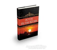 Büyük Hutbe Kitabı - Ömer Öztop - Huzur Yayınevi