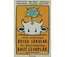 Küçük İnsanlardan Büyük Sorular Hayli Mühim İnsanlardan Basit Cevaplar - Kolektif - Domingo Yayınevi