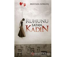 Ruhunu Satan Kadın - Mustafa Görgüç - Dokuz Yayınları