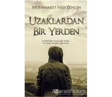 Uzaklardan Bir Yerden - Muhammed Said Zengin - Dokuz Yayınları