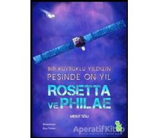 Rosetta ve Philae - Mesut Tığlı - Yeşil Dinozor