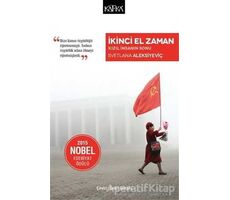 İkinci El Zaman - Svetlana Aleksiyeviç - Kafka Kitap