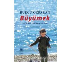 Büyümek - Burcu Özbaran - Yitik Ülke Yayınları
