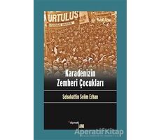 Karadenizin Zemheri Çocukları - Sabahattin Selim Erhan - Dipnot Yayınları