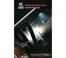 92. Gün - Sebahattin Selim Erhan - Dipnot Yayınları