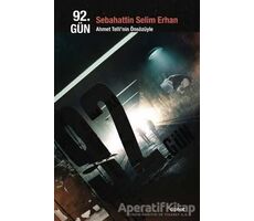 92. Gün - Sebahattin Selim Erhan - Dipnot Yayınları