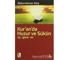 Kur’an’da Huzur ve Sükun - Abdurrahman Ateş - Çıra Yayınları