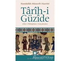 Tarih-i Güzide - Hamdullah Müstevfi-i Kazvini - Bilge Kültür Sanat