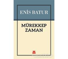 Mürekkep Zaman - Enis Batur - Kırmızı Kedi Yayınevi