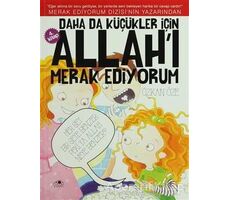 Daha da Küçükler İçin Allahı Merak Ediyorum 4. Kitap - Özkan Öze - Uğurböceği Yayınları