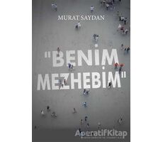 Benim Mezhebim - Murat Saydan - Beka Yayınları