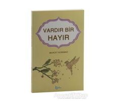 Vardır Bir Hayır - Muacet Korkmaz - Beka Yayınları