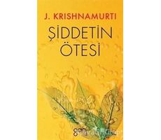 Şiddetin Ötesi - J. Krishnamurti - Ganj Kitap