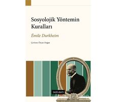 Sosyolojik Yöntemin Kuralları - Emile Durkheim - Doğu Batı Yayınları