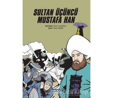 Sultan Üçüncü Mustafa Han - Kolektif - Çamlıca Basım Yayın