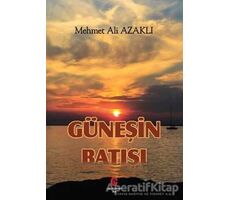 Güneşin Batışı - Mehmet Ali Azaklı - Can Yayınları (Ali Adil Atalay)