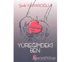 Yüreğimdeki Ben - Şerife Yaparoğlu - Can Yayınları (Ali Adil Atalay)