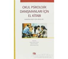 Okul Psikolojik Danışmanları İçin El Kitabı - Özlem Karaırmak - Anı Yayıncılık