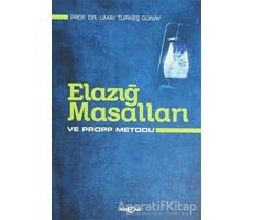 Elazığ Masalları ve Propp Metodu - Umay Türkeş Günay - Akçağ Yayınları