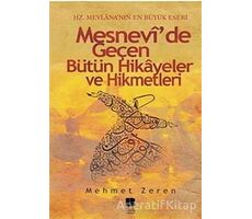 Mesnevi’de Geçen Bütün Hikayeler ve Hikmetleri - Mehmet Zeren - Bilge Kültür Sanat