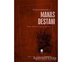 Yusuf Mamay ve Manas Destanı - Alimcan İnayet - Bilge Kültür Sanat