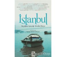 İstanbul Hayalden Gerçeğe Sözden Yazıya - Neşe Mesutoğlu - Pozitif Yayınları