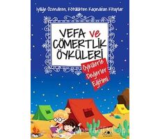 Vefa ve Cömertlik Öyküleri - Saide Nur Dikmen - Uğurböceği Yayınları