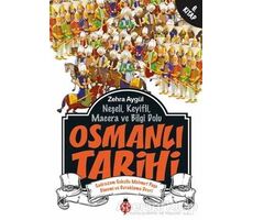 Neşeli, Keyifli, Macera ve Bilgi Dolu Osmanlı Tarihi - 6. Kitap - Zehra Aygül - Uğurböceği Yayınları